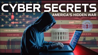The Secrets Behind America’s Covert Cyber Operations