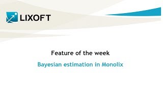Feature of the week #49: Estimation methods and Bayesian approach Profile