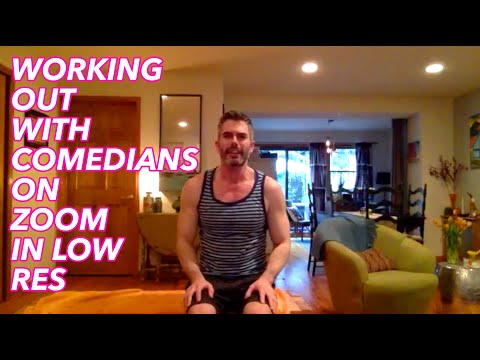 Working Out with Comedians on Zoom in Low Res - Chest and Back