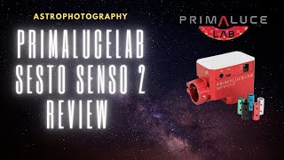 Primalucelab Sesto Senso 2 Focuser Review Primalucelab Sesto Senso 2 Focuser Review