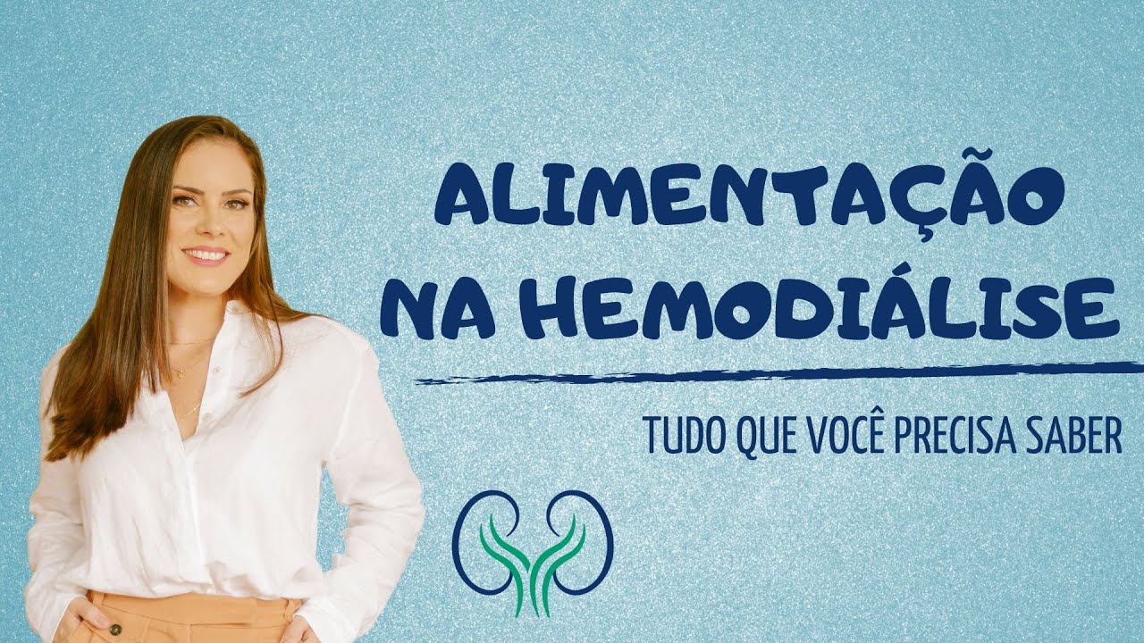 ALIMENTAÇÃO PARA RENAL CRÔNICO | HEMODIÁLISE