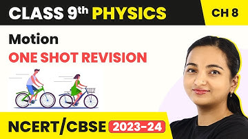 Motion - One Shot Revision | Class 9 Physics Chapter 8 (2022-23)