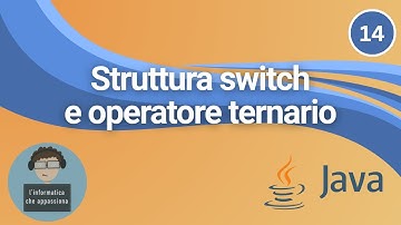 ☕ Java ITA #14 - Struttura switch e operatore ternario FACILI | Tutorial GRATIS Principianti