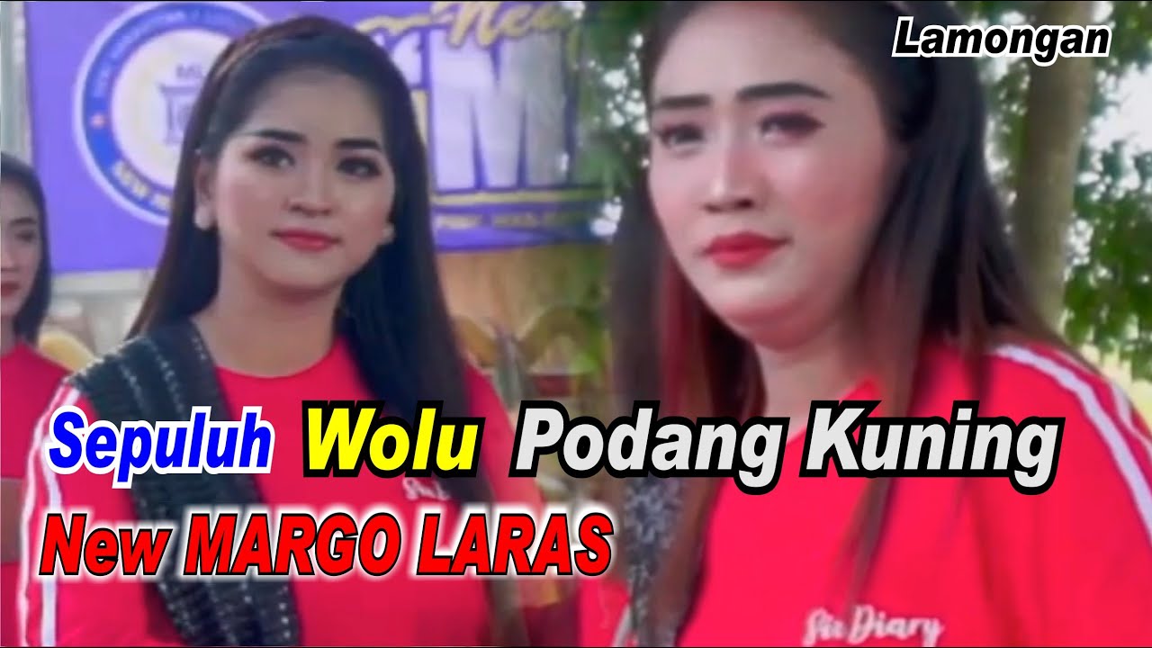 Sepuluh _ Wolu _ Podang Kuning  _ New Margo Laras