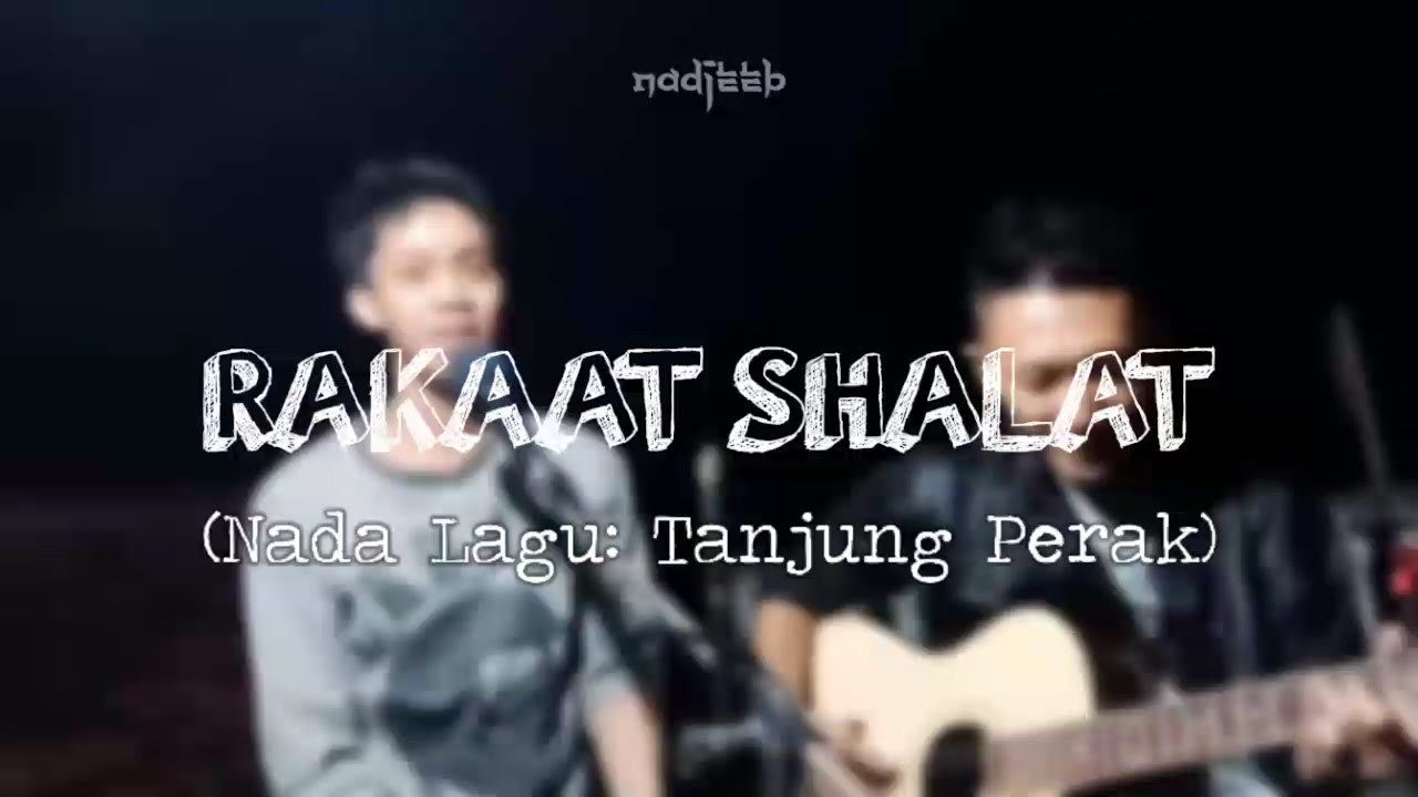 Rakaat Shalat Nada Lagu Tanjung Perak Youtube