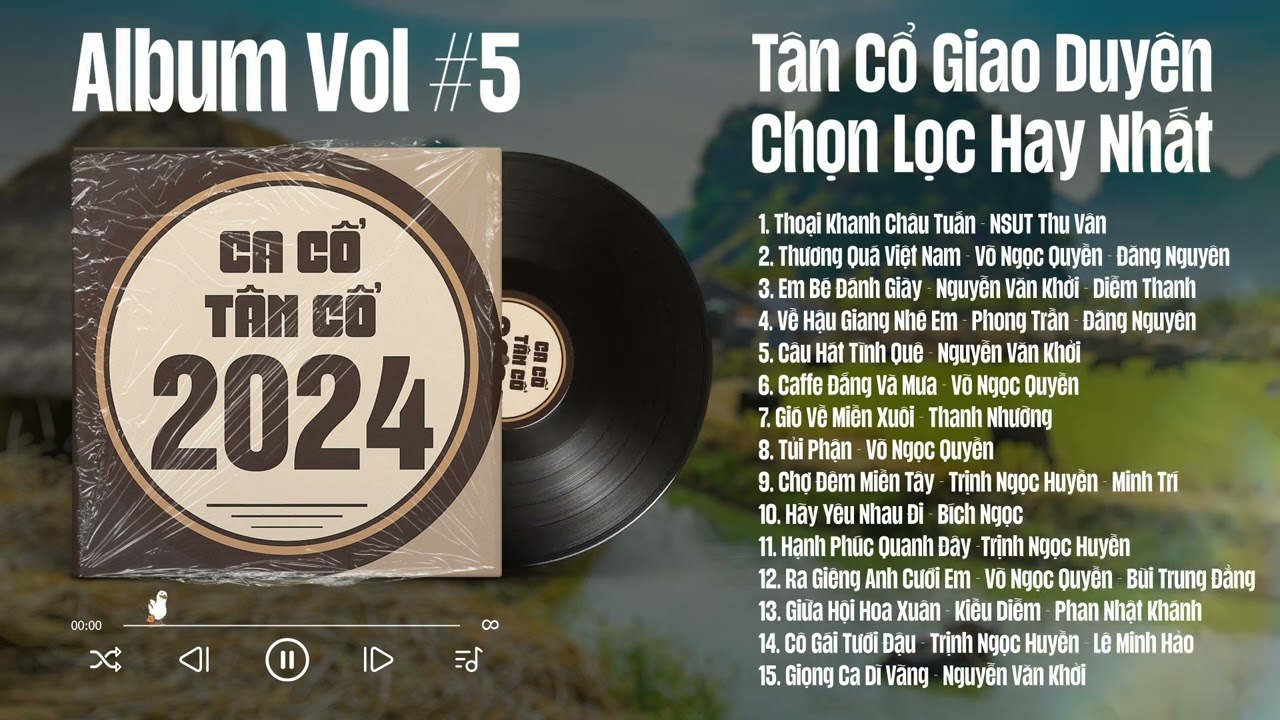 Tân Cổ Giao Duyên Chọn Lọc Hay Nhất 2024 - Tân Cổ Hơi Dài Miền Tây Nghe Hoài Không Chán (Vol#5)