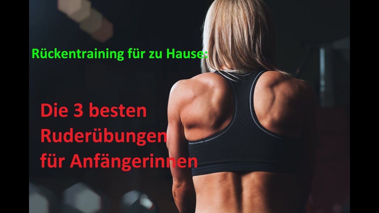 Es geht auch ohne Klimmzugstange: Die 3 besten Ruderübungen für einen starken Rücken