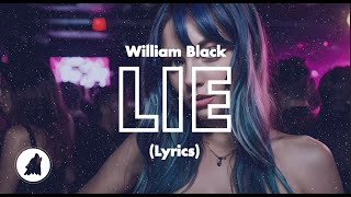 William Black - Lie (Lyric Video)