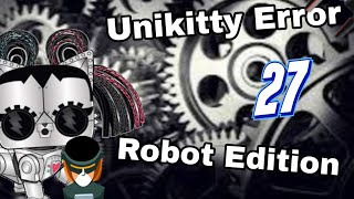 Unikitty Error 27 (Robot Edition)
