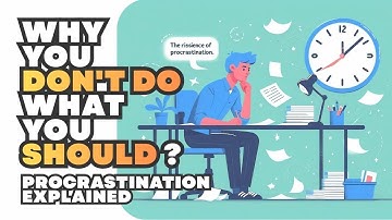 WHY YOUR BRAIN SABOTAGES YOU: THE REAL SCIENCE OF PROCRASTINATION