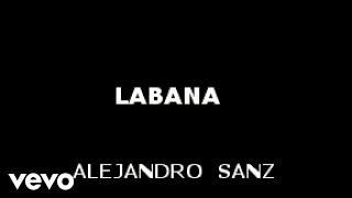 Video thumbnail of "Alejandro Sanz - Labana (Karaoke)"