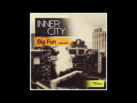 Inner City - Big Fun (Remastered Extended Mix)