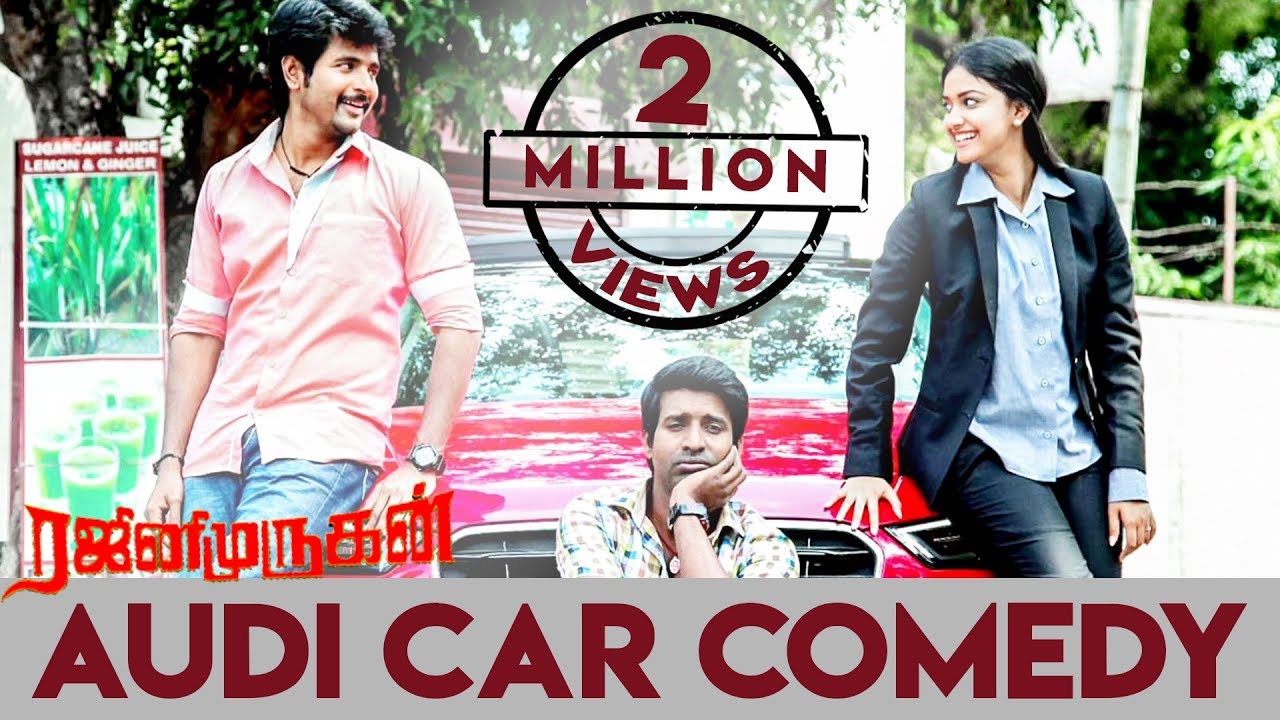 Rajini Murugan   Audi Car Comedy Scene  Sivakarthikeyan keerthi Suresh Soori  Ponram