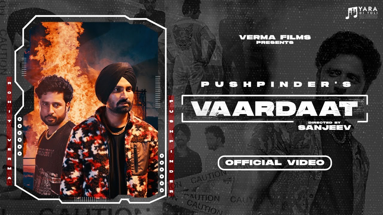 Vaardaat (Official Video) Pushpinder Feat. Rohit Verma | Yara Di Toli | Punjabi Song 2023