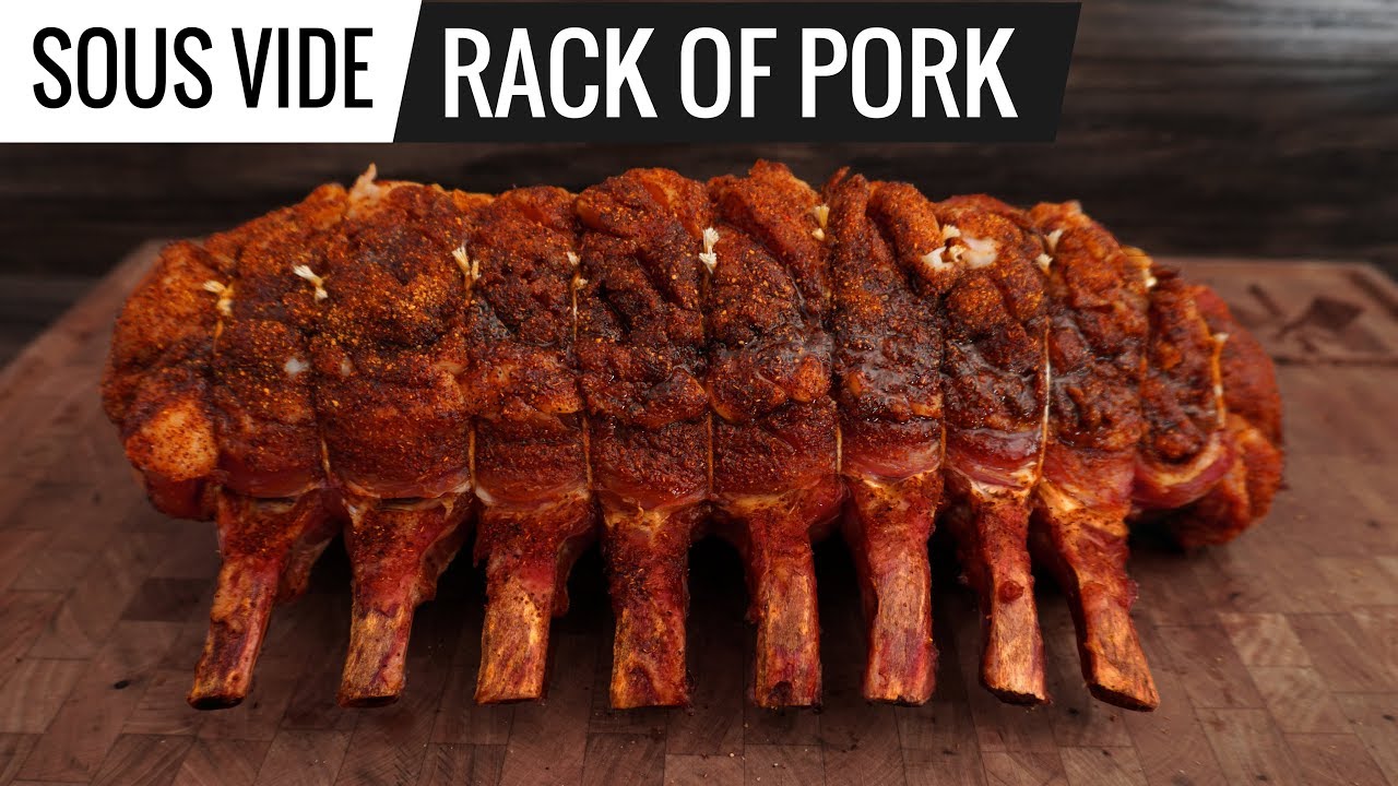 Sous Vide Rack of Pork - Easy, Simple and Delicious!