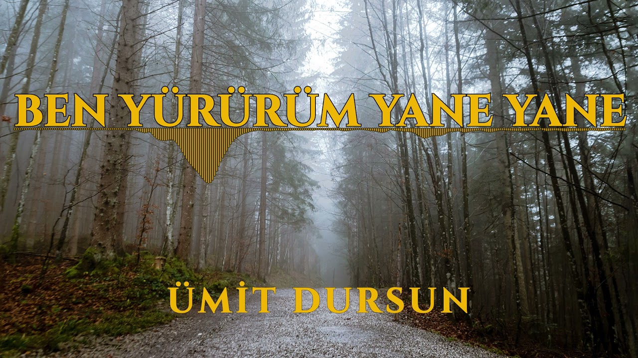 Müziksiz İlahi 🟢 Ben Yürürem Yane Yane  🟢  Ümit Dursun
