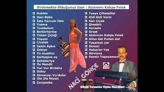 Taverna Oyun Havaları / Naci Gökçe - Atalımmı Kahpe Felek
