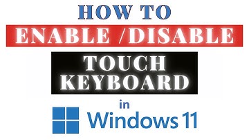 How To Enable Or Disable The Touch Keyboard (Onscreen Keyboard) In Windows 11