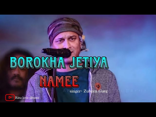 Borokha Jetiya Name | Most Beautiful Romantic Song Zubeen Garg | বৰষা যেতিয়া নামে | Ritu love dhunu class=