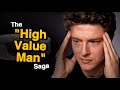 The “High Value Man” Saga