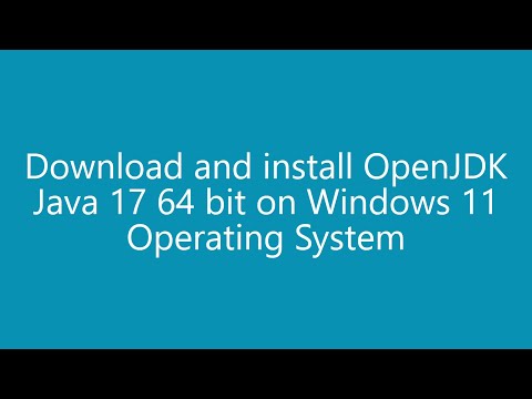 How to download and install OpenJDK Java 17 64 bit on Windows 11 Operating System