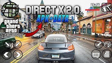 DIRECT X 2.0 - GTA SA ANDROID | SUPPORT ANDROID 11 | GRAPHICS MODPACK - GTA SA ANDROID