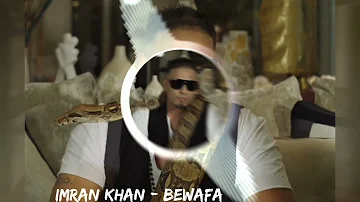 Bewafa (BASS BOOSTED)Imran Khan