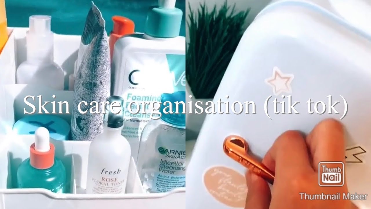 Skin Care organization (tik tok compilation) - YouTube