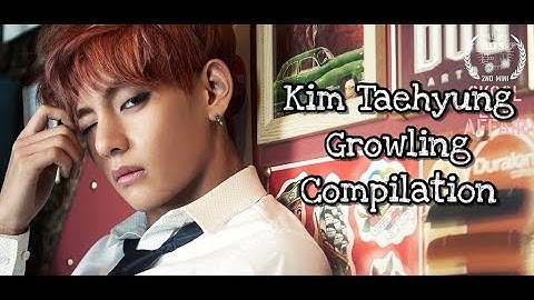 Kim Taehyung Growling Compilation