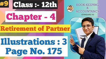 Retirement of Partner | illustrations Q.3 | Page No. 175 | Class 12th | Chapter 4