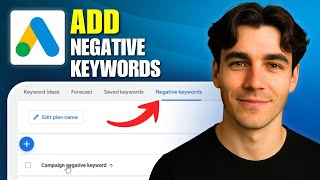 How To Add Negative Keywords In Google Ads (Tutorial 2026)