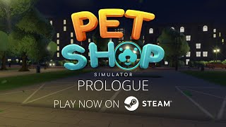 Pet Shop Simulator: Prologue - Release Trailer | STEAM