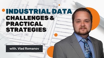Unlocking Industrial Data in Manufacturing: Challenges, Real-Time Insights, and Practical Strategies