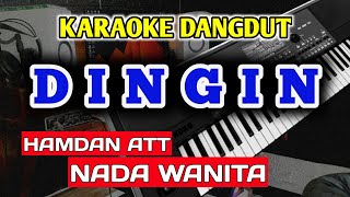 DINGIN KARAOKE DANGDUT NADA CEWEK / WANITA