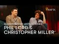 Phil lord  chris miller  bafta screenwriters lecture series