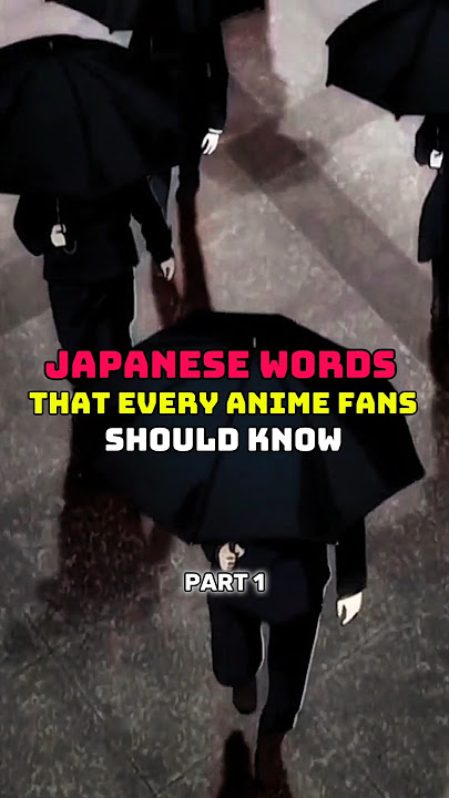Japanese words that every anime fans should know ❤️ ll part 1 ll #anime #shorts