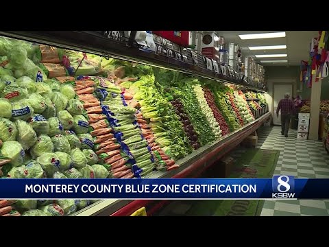 Monterey County becomes first Blue Zone certified county in California