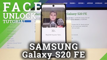 How to Allow Face Unlock in SAMSUNG Galaxy S20 FE – Face Recognition