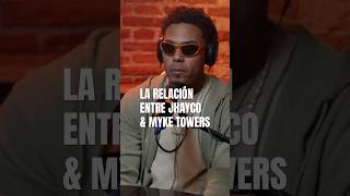 LA RELACIÓN ENTRE JHAYCO Y MYKE TOWERS #jhayco #myketowers