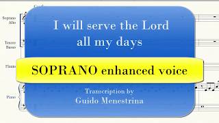 i will serve the lord enhanced SOPRANO voice