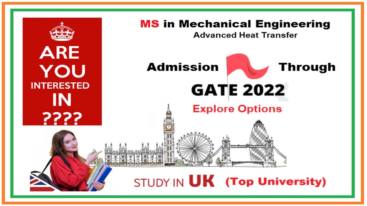 Cranfield (UK) through GATE 2022 MS in Mechanical (Adv. Heat Transfer) MS in abroad through