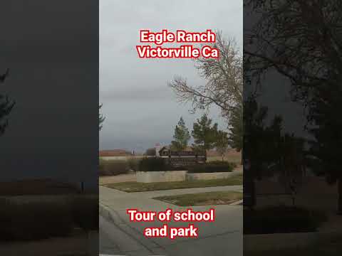 Eagle Ranch Elementary School & Park Driving Tour | Living in Victorville California #livinginthehd