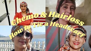 Ways to tie headscarf for Chemo Patients