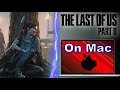 Play The Last of Us 2 on Mac in 2026: 3 Recommended Methods