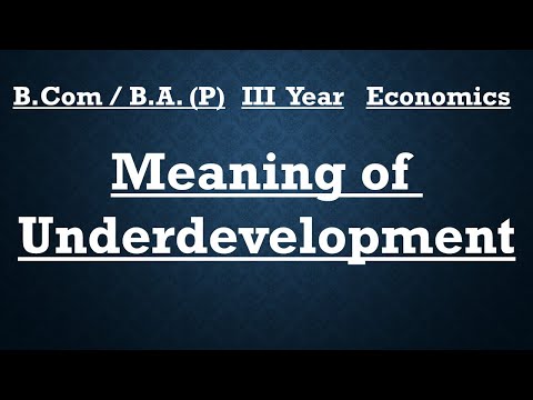 Meaning of Underdevelopment