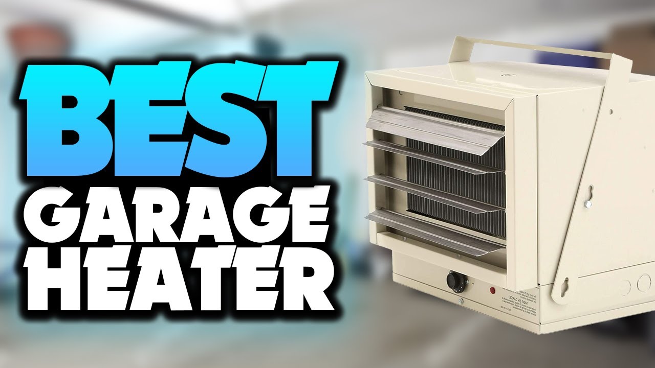 What's The BEST Garage Heater (2022)? The Definitive Guide! - YouTube