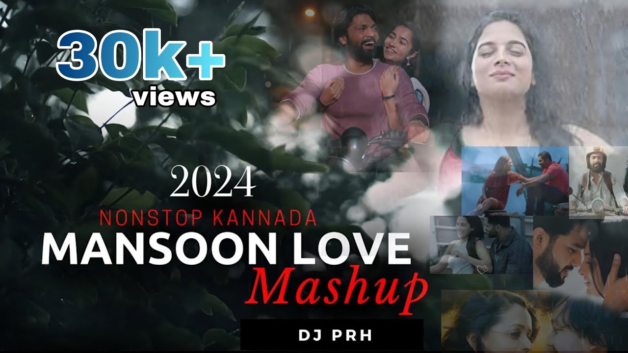 Monsoon  Love Mashup  2024  Rainy Long Drive  Kannada  DJ PRH