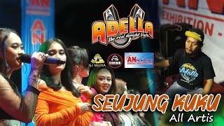 OM ADELLA | SEUJUNG KUKU - All Artis | AN PROMOSINDO