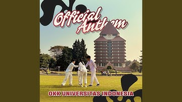 Okk Universitas Indonesia Official Anthem