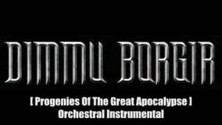 Dimmu Borgir - Progenies Of The Great Apocalypse [Orchestral]